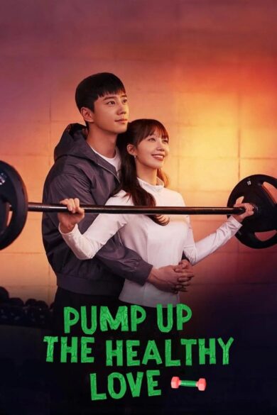 Pump Up the Healthy Love (2025)
