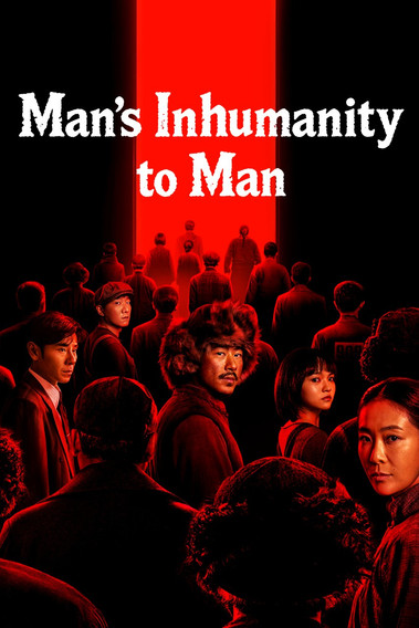 Man's Inhumanity to Man (2025)